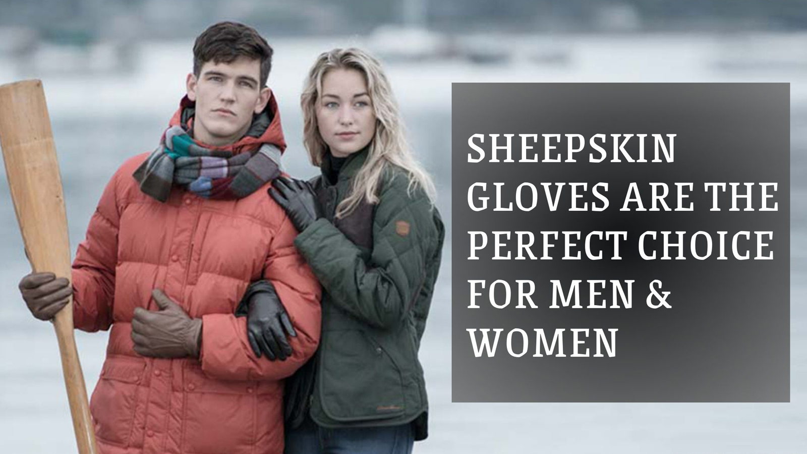 Sheepskin Gloves533-300 Sheepskin Gloves are the Perfect Choice for Men & Women