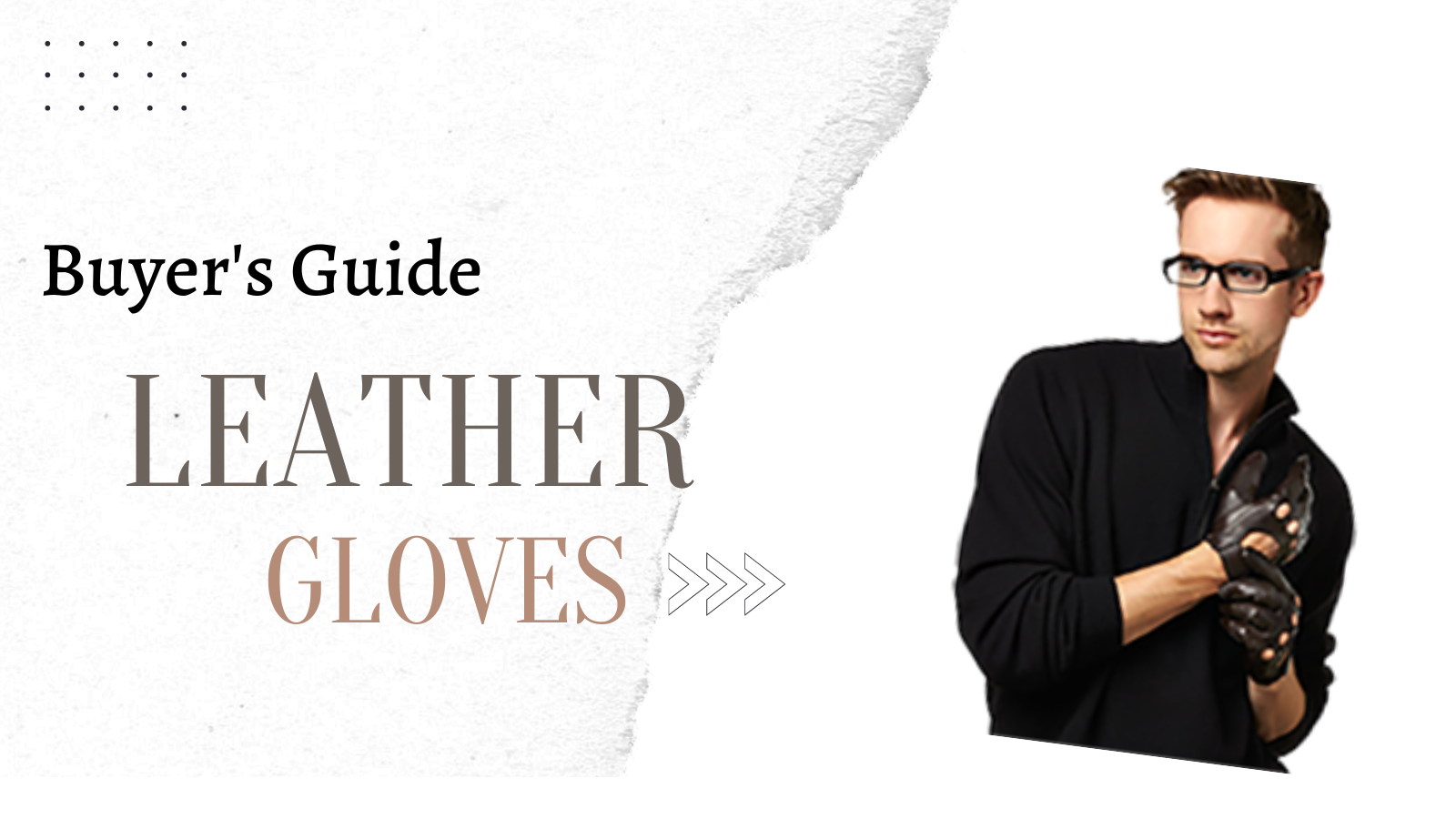 Buyer Guide Leather Gloves